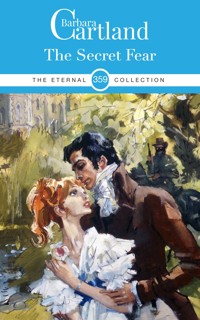 The Secret Fear - Barbara Cartland - E-Book