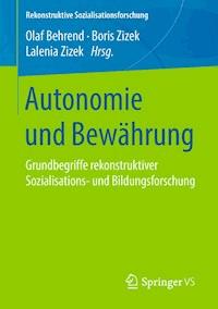 Autonomie und Bewährung -  - E-Book