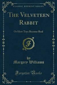 The Velveteen Rabbit - William Nicholson - E-Book