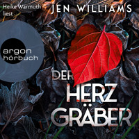 Der Herzgräber (Ungekürzte Lesung) - Jen Williams - Hörbuch