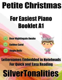 Petite Christmas for Easiest Piano Booklet A1 - SilverTonalities - E-Book