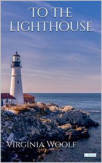 To The Lighthouse - Virginia Woolf - E-Book