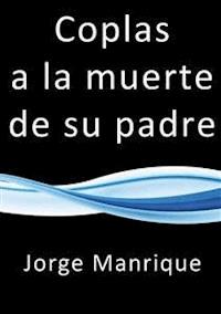 Coplas a la muerte de su padre - Jorge Manrique - E-Book