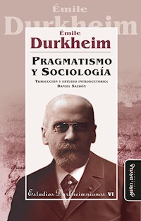 Pragmatismo y Sociología - Emile Durkheim - E-Book