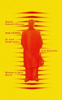 Mao Zedong. ›Es wird Kampf geben‹ - Helwig Schmidt-Glintzer - E-Book