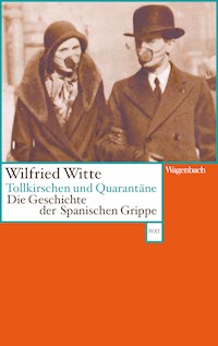 Tollkirschen und Quarantäne - Wilfried Witte - E-Book