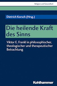 Die heilende Kraft des Sinns -  - E-Book