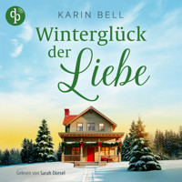 Winterglück der Liebe | Eine winterliche Wholesome Romance in Little Falls (Ungekürzt) - Karin Bell - Hörbuch