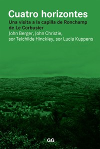 Cuatro horizontes - John Berger - E-Book