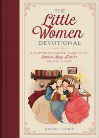 The Little Women Devotional - Rachel Dodge - E-Book