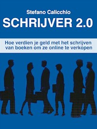 Schrijver 2.0 - Stefano Calicchio - E-Book