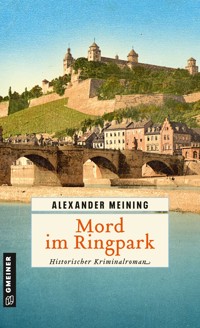 Mord im Ringpark - Alexander Meining - E-Book