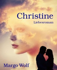 Christine - Margo Wolf - E-Book