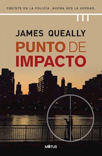 Punto de impacto (versión española) - James Queally - E-Book