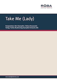 Take Me (Lady) - Bert Kaempfert - E-Book