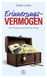 Erinnerungs-Vermögen - Dieter Haite - E-Book