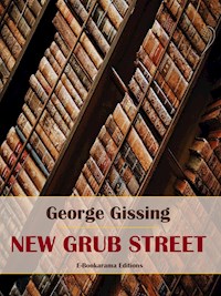 New Grub Street - George Gissing - E-Book