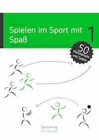 Spielen im Sport mit Spaß - Jörg Madinger - E-Book