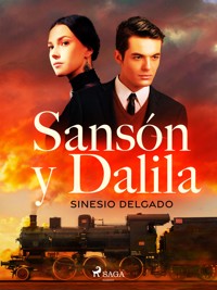 Sansón y Dalila - Sinesio Delgado - E-Book