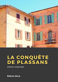 La Conquête de Plassans - Émile Zola - E-Book