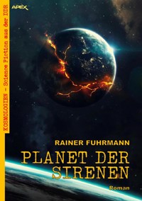 PLANET DER SIRENEN - Rainer Fuhrmann - E-Book