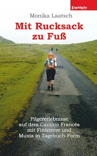 Mit Rucksack zu Fuß - Monika Laatsch - E-Book