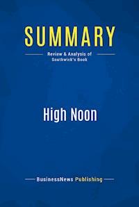 Summary: High Noon - BusinessNews Publishing - E-Book