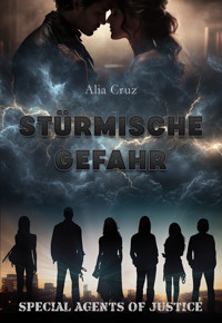 Stürmische Gefahr - Alia Cruz - E-Book