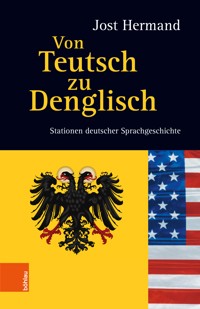 Von Teutsch zu Denglisch - Jost Hermand - E-Book