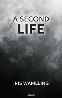 A Second Life - Iris Wameling - E-Book