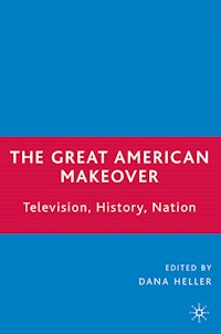 The Great American Makeover - - E-Book
