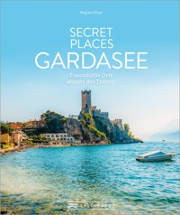 Secret Places Gardasee - Regine Heue - E-Book