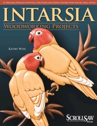 Intarsia Woodworking Projects - Kathy Wise - E-Book