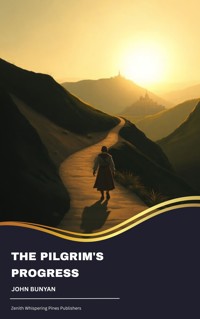 The Pilgrim's Progress - Bunyan John - E-Book