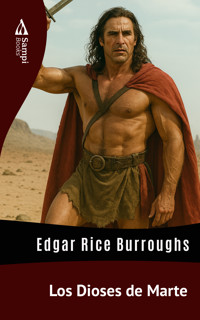 Los Dioses de Marte - Edgar Rice Burroughs - E-Book