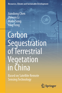 Carbon Sequestration of Terrestrial Vegetation in China - Jiandong Chen - E-Book