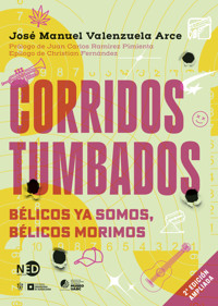 Corridos tumbados - José Manuel Valenzuela Arce - E-Book