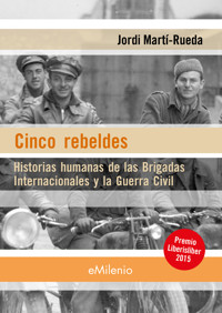 Cinco rebeldes (epub) - Jordi Martí-Rueda - E-Book