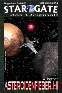 STAR GATE 069-070: Asteroidenfieber I-II - W. Berner - E-Book