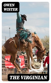 The Virginian - Owen Wister - E-Book