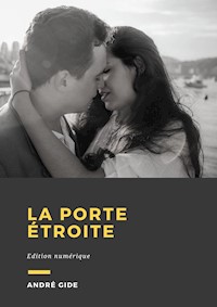 La Porte étroite - André Gide - E-Book