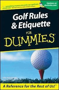 Golf Rules and Etiquette For Dummies - John Steinbreder - E-Book
