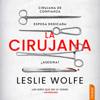 La cirujana - Leslie Wolfe - Hörbuch