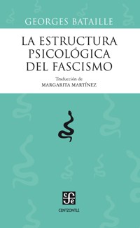La estructura psicológica del fascismo - Georges Bataille - E-Book