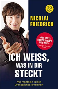 Ich weiß, was in dir steckt - Nicolai Friedrich - E-Book