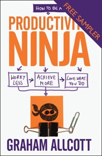 How to be a Productivity Ninja - FREE SAMPLER - Graham Allcott - kostenlos E-Book
