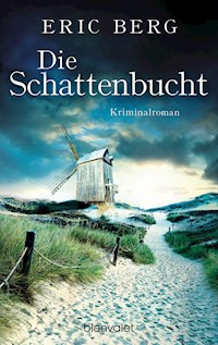 Die Schattenbucht - Eric Berg - E-Book