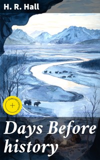 Days Before history - H. R. Hall - E-Book