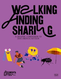 Walking, Finding, Sharing - Ruangrupa - E-Book