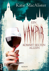 Ein Vampir kommt selten allein - Katie MacAlister - E-Book